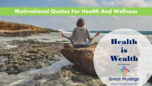 Read more about the article 15 Helpful Motivational Quotes For Health And Wellness